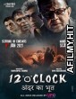 12 O Clock (2021) Hindi Full Movie HDRip