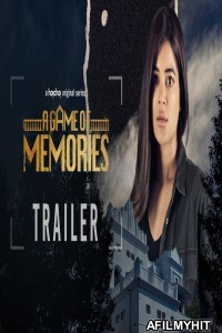 A Game of Memories (2023) Hindi Season 1 Complete Web Series HDRip