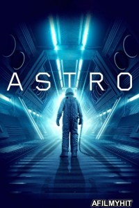 Astro (2018) ORG Hindi Dubbed Movie HDRip