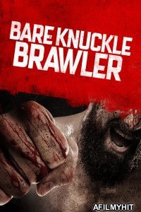 Bare Knuckle Brawler (2019) ORG Hindi Dubbed Movie HDRip