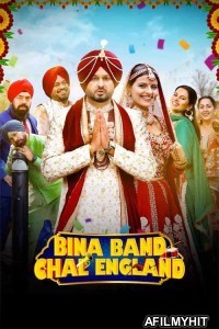 Bina Band Chal England (2023) Punjabi Movie HDRip