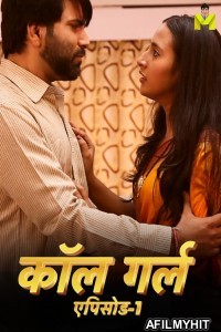 Call Girl (2024) S01 Part 1 Mastram Hindi Web Series