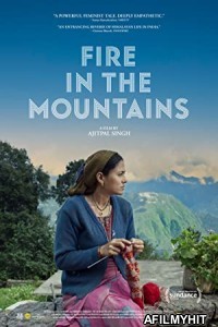 Fire in the Mountains (2021) Hindi Full Movie HDRip