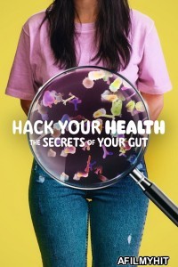 Hack Your Health The Secrets of Your Gut (2024) ORG Hindi Dubbed Movie HDRip