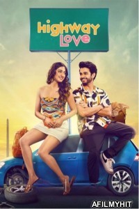 Highway Love (2024) Season 1 Hindi Web Series HDRip