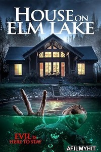 House On Elm Lake (2017) ORG Hindi Dubbed Movie HDRip
