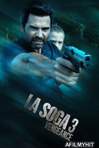 La Soga 3 Vengeance (2023) ORG Hindi Dubbed Movie HDRip