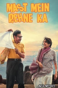 Mast Mein Rehne Ka (2023) Hindi Movie HDRip
