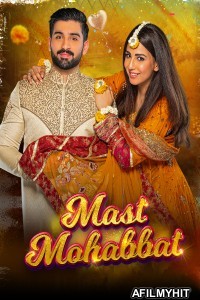 Mast Mohabbat (2022) Urdu Full Movie HDRip