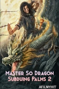 Master So Dragon Subduing Palms 2 (2020) ORG Hindi Dubbed Movie HDRip