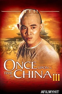 Once Upon a Time in China III (1993) Hindi Dubbed Movie BlueRay
