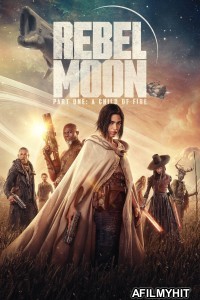 Rebel Moon Part One A Child of Fire (2023) ORG Hindi Dubbed Movie HDRip