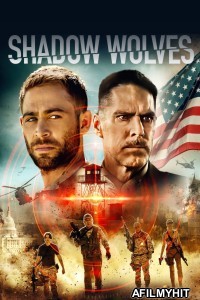 Shadow Wolves (2019) ORG Hindi Dubbed Movie BlueRay