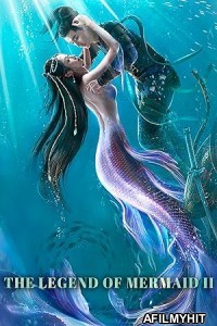 The Legend of Mermaid 2 (2021) ORG Hindi Dubbed Movie HDRip