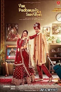 Var Padharavo Saavdhan (2023) Gujarati Full Movie HQ S-Print