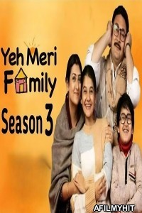 Yeh Meri Family (2024) Season 3 Hindi Web Series HDRip
